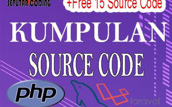Kumpulan Source Code PHP, Laravel, Codeigniter Sistem Informasi Bebasis Web